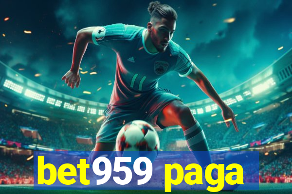 bet959 paga